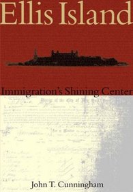 Ellis  Island:   Immigration's Shining Center    (NJ)  (Making  of  America)