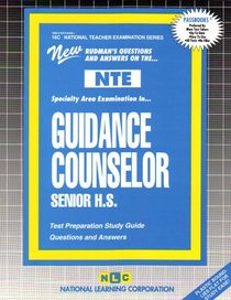 PRAXIS/CST Guidance Counselor, Senior High School (National Teacher Examination Series ) (National Teacher Examination Series (Nte).)
