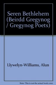 Seren Bethlehem (Beirdd Gregynog / Gregynog Poets)