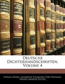 Deutsche Dichterhandschriften, Volume 4 (German Edition)