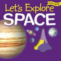 Lets Explore Space (Fun Kits)