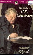 The Works of G. K. Chesterson (Wordsworth Poetry Library)