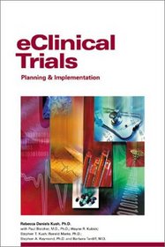 eClinical Trials: Planning and Implementation