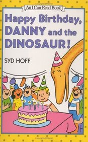 Happy Birthday, Danny and the Dinosaur! (I Can Read Book 1)