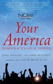 Your America: Democracy's Local Heroes
