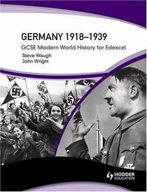 Germany 1918-1939: GCSE Modern World History for Edexcel