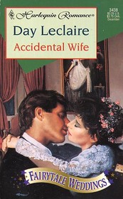 Accidental Wife (Fairytale Weddings, Bk 2) (Harlequin Romance, No 3438)