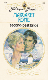 Second-Best Bride (Harlequin Presents, No 438)