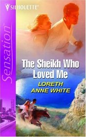 The Sheik Who Loved Me (Intimate Moments)