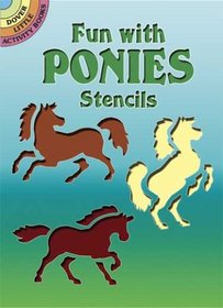 Fun with Ponies Stencils (Dover Little Activity Books)