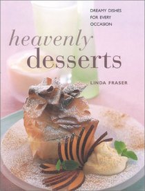 Heavenly Desserts: Dreamy Dishes for Every Occasion (Contemporary Kitchen)
