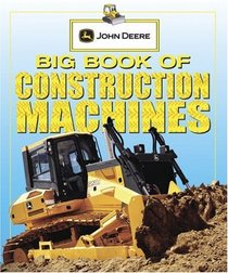Big Book of Construction Machines (John Deere)