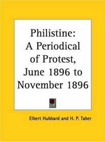 Philistine - A Periodical of Protest, June 1896 to November 1896