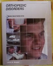 Orthopedic Disorders (Mosby's Clinical Nursing Series)