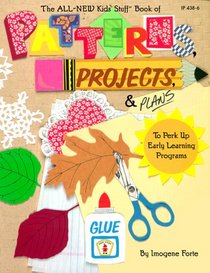 The All-New Kid's Stuff Book of Patterns, Projects & Plans: To Perk Up Early Learning Programs (Kids' Stuff)