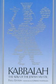 Kabbalah: The Way of the Jewish Mystic