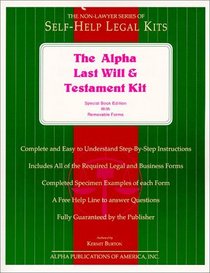 The Alpha Last Will and Testament Kit: Special Book Edition With Removable Forms