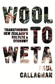 Wool to Weta: Transforming New Zealand's Culture and Economy