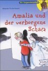 Die Gespensterschule 03. Amalia und der verborgene Schatz. ( Ab 8 J.).