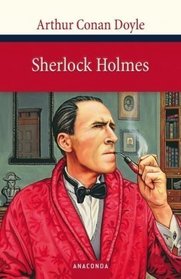 Sherlock Holmes. Sechs Erzhlungen