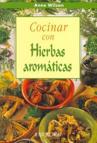 Cocinar Con Hierbas Aromaticas (Spanish Edition)