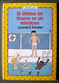 El Ultimo En Tirarse Es UN Miedoso (An I Can Read Book/Spanish)