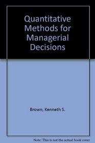 Quantitative Methods for Managerial Decisions