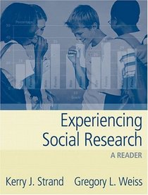 Experiencing Social Research : A Reader