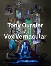 Tony Oursler / Vox Vernacular (Mercatorfonds)