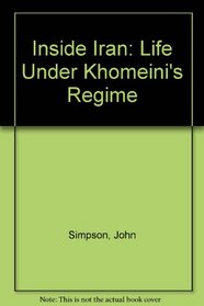 Inside Iran: Life Under Khomeini's Regime