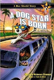 A Dog Star Is Born (Duz Shedd)