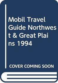 Mobil Travel Guide Northwest & Great Plains 1994 (Mobil Travel Guide: Northwest & Alaska)