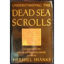 Understanding the Dead Sea Scrolls : A Reader from the Biblical Archaeology Review