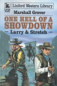 One Hell of a Showdown: A Larry & Stretch Western (Linford Western Library (Large Print))