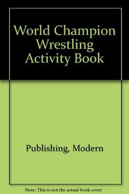 World Champion Wrestling Activity Book