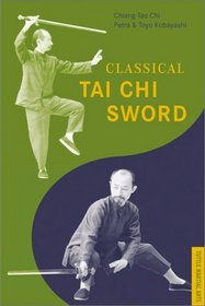 Classical Tai Chi Sword (Tuttle Martial Arts)
