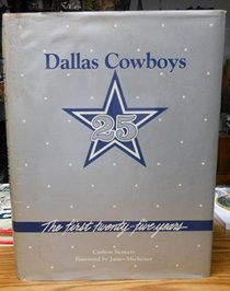 Dallas Cowboys the First Twenty Five Years