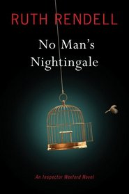 No Man's Nightingale (Inspector Wexford, Bk 24)