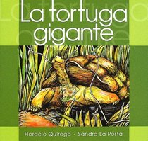 La Tortuga Gigante (The Giant Turtle) (Spanish Edition)