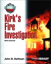 Kirk's Fire Investigation (5th Edition)