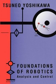 Foundations of Robotics: Analysis and Control