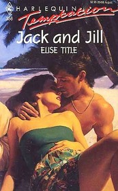 Jack and Jill (Harlequin Temptation, No 358)