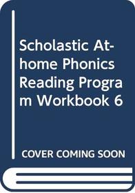 Scholastic At-home Phonics Reading Program Workbook 6