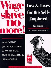 Wage Slave No More: Law and Taxes for the Self-Employed