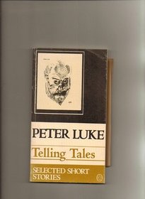 Telling tales: The short stories of Peter Luke