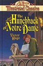 Hunchback of Notre Dame (Young Collector's Illustrated Classics Sereis)