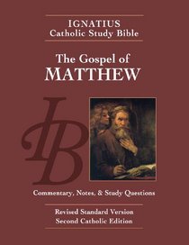 The Gospel According to Matthew (2nd Ed.) (The Ignatius Catholic Study Bible)