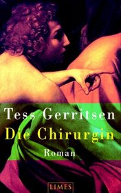 Die Chirurgin (Rizzoli & Isles, Bk 1) (The Surgeon) (German Edition)