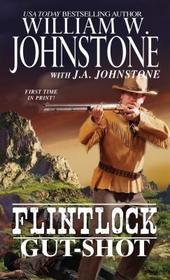 Gut-Shot (Flintlock, Bk 2)