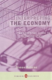 Interpreting the Economy (Penguin Business Library)